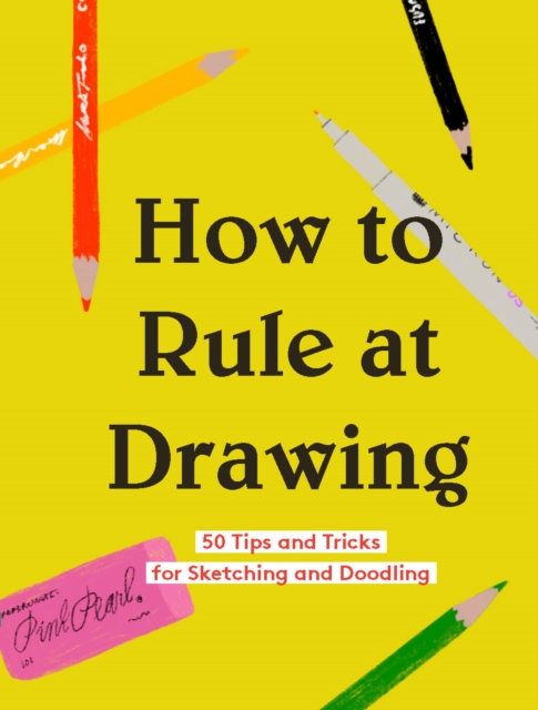 Book Cover for How to Rule at Drawing by Chronicle Books