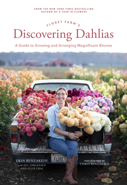 Book Cover for Floret Farm's Discovering Dahlias by Erin Benzakein