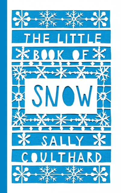 Book Cover for Little Book of Snow by Sally Coulthard