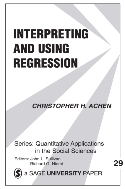 Book Cover for Interpreting and Using Regression by Christopher H. Achen