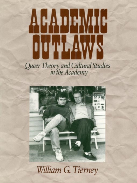 Book Cover for Academic Outlaws by William G. Tierney