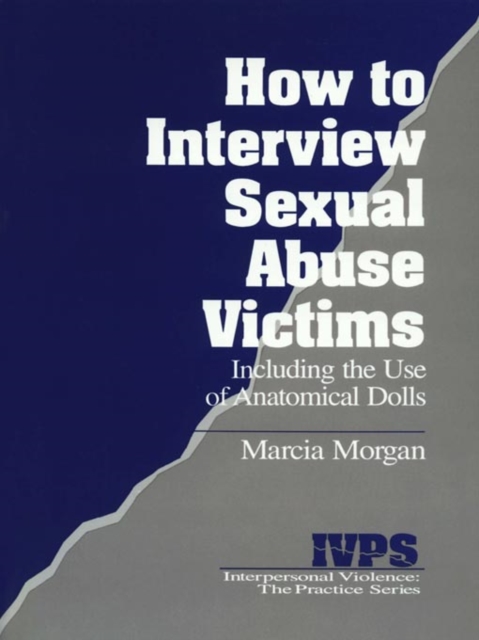 Book Cover for How to Interview Sexual Abuse Victims by Marcia Morgan