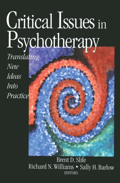 Book Cover for Critical Issues in Psychotherapy by Brent D. Slife, Richard N. Williams, Sally H. Barlow