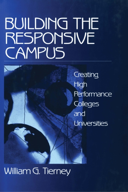 Book Cover for Building the Responsive Campus by William G. Tierney