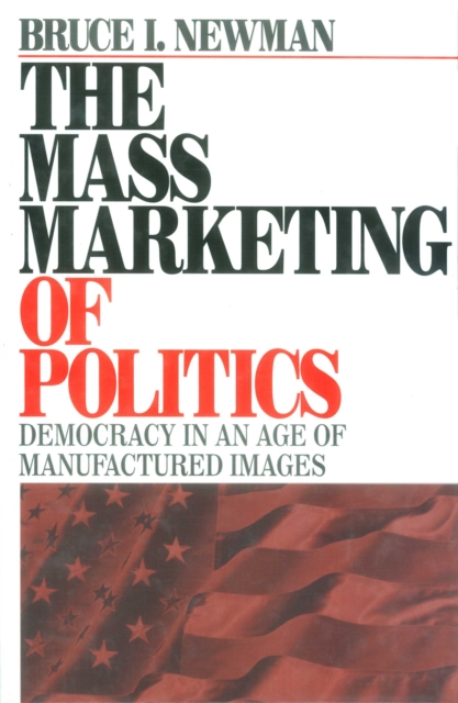 Book Cover for Mass Marketing of Politics by Bruce I. Newman