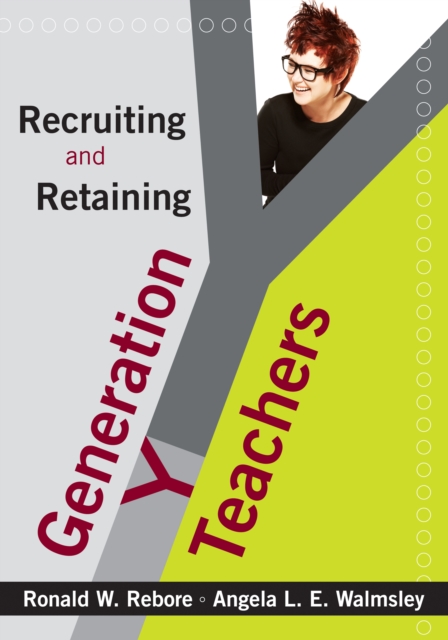 Book Cover for Recruiting and Retaining Generation Y Teachers by Ronald W. Rebore, Angela L. E. Walmsley