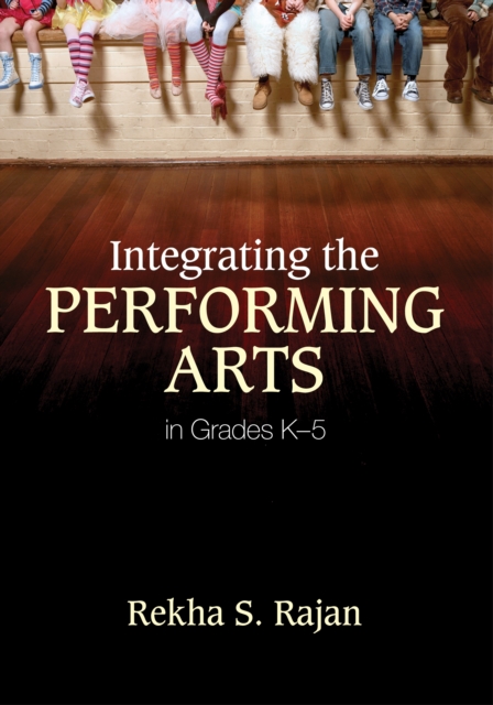 Book Cover for Integrating the Performing Arts in Grades K-5 by Rekha S. Rajan