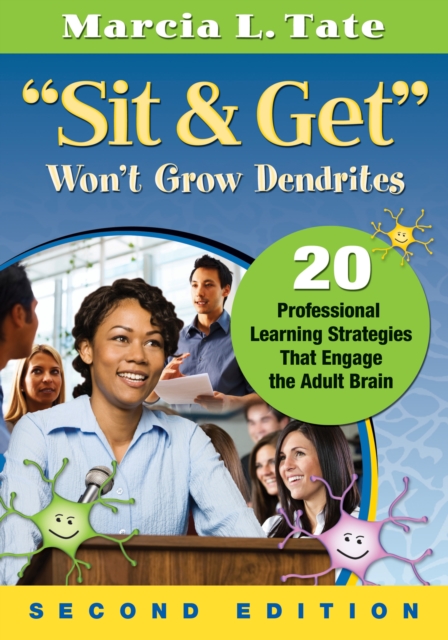 Book Cover for &quote;Sit and Get&quote; Won't Grow Dendrites by Marcia L. Tate