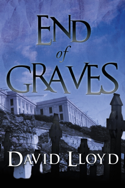 Book Cover for End of Graves by David Lloyd