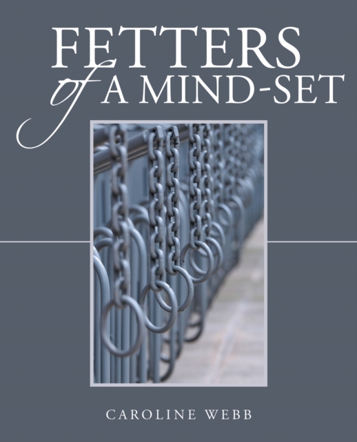 Book Cover for Fetters of a Mind-Set by Caroline Webb