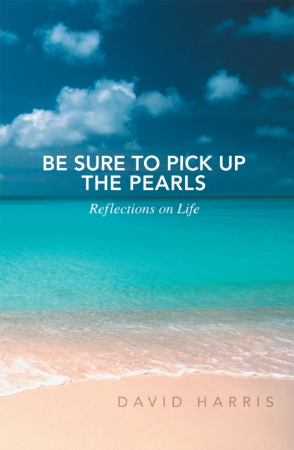 Book Cover for Be Sure to Pick up the Pearls by David Harris