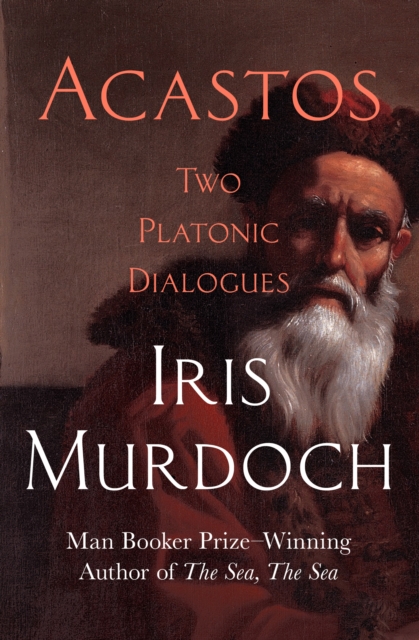 Book Cover for Acastos by Iris Murdoch