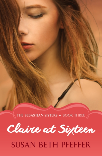 Book Cover for Claire at Sixteen by Susan Beth Pfeffer