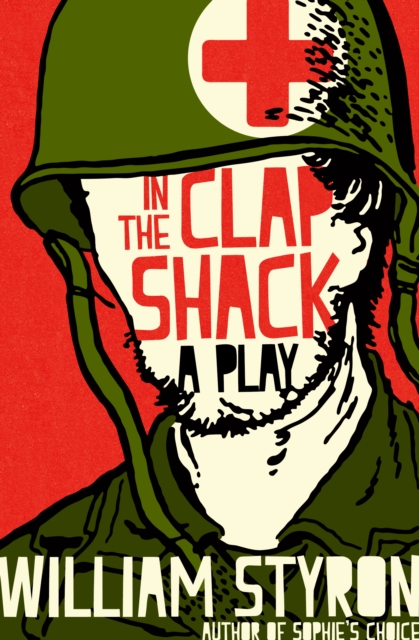 Book Cover for In the Clap Shack by William Styron