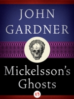 Book Cover for Mickelsson's Ghosts by John Gardner