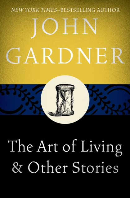 Book Cover for Art of Living by John Gardner