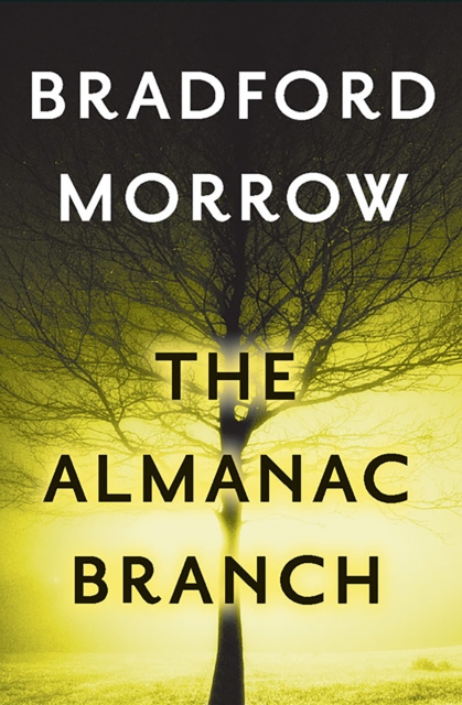 Book Cover for Almanac Branch by Bradford Morrow