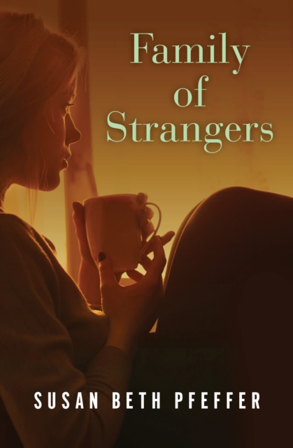 Book Cover for Family of Strangers by Susan Beth Pfeffer