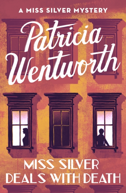 Book Cover for Miss Silver Deals with Death by Patricia Wentworth