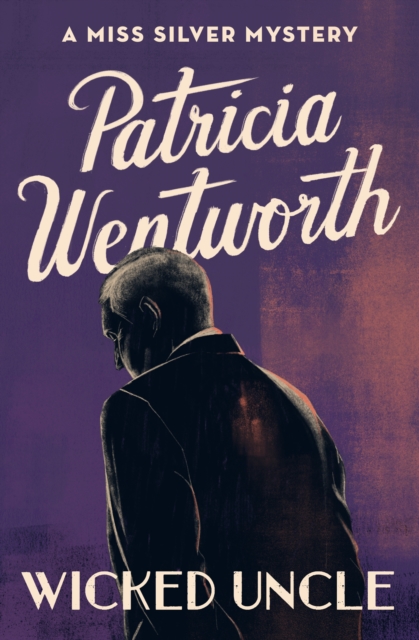 Book Cover for Wicked Uncle by Patricia Wentworth