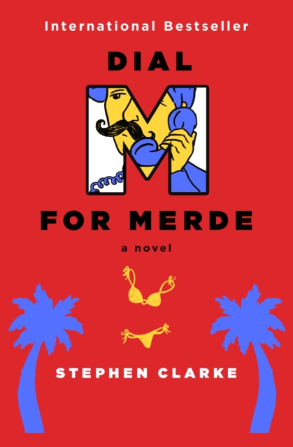 Book Cover for Dial M for Merde by Stephen Clarke