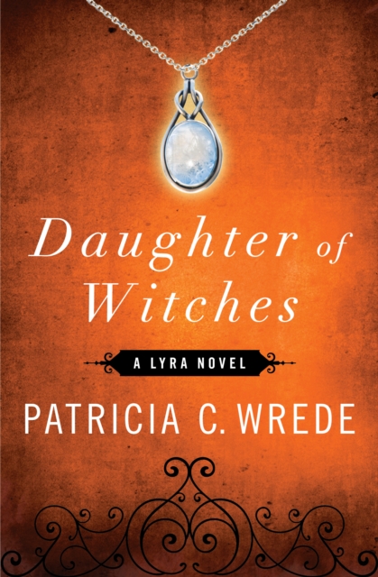 Book Cover for Daughter of Witches by Patricia C. Wrede