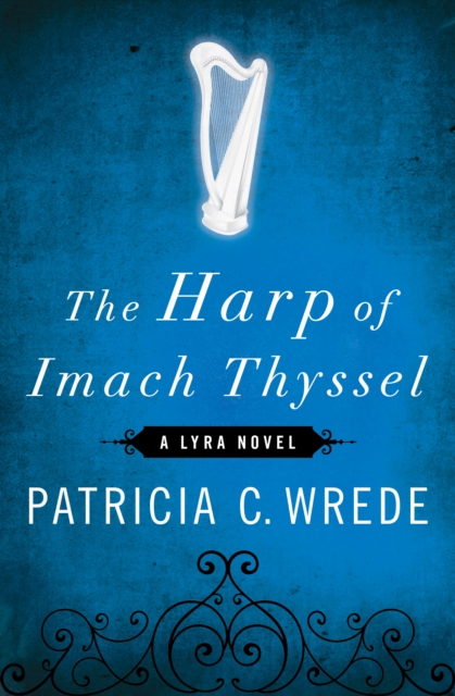 Book Cover for Harp of Imach Thyssel by Patricia C. Wrede