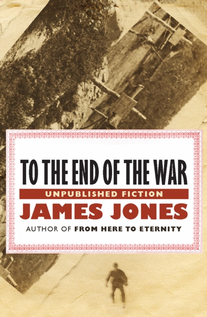 Book Cover for To the End of the War by James Jones