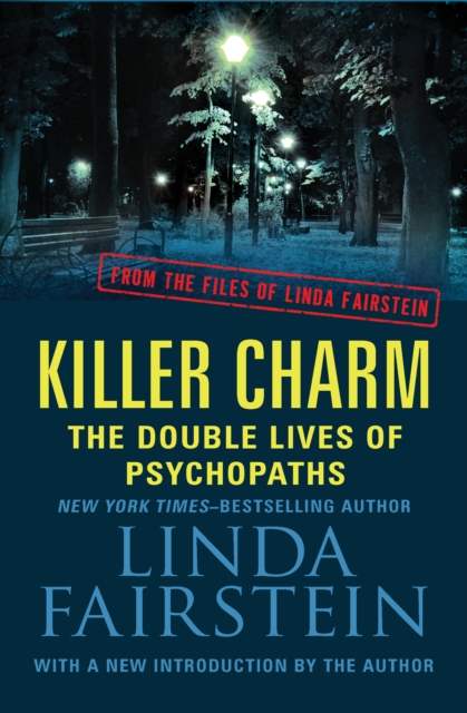 Killer Charm: The Double Lives of Psychopaths