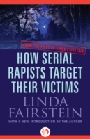 Book Cover for How Serial Rapists Target Their Victims by Fairstein, Linda