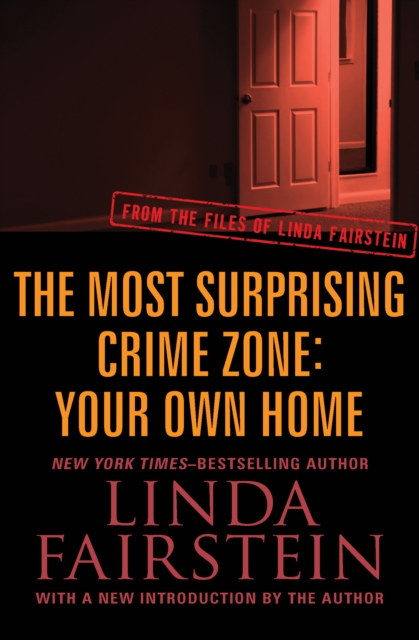 Book Cover for Most Surprising Crime Zone: Your Own Home by Fairstein, Linda