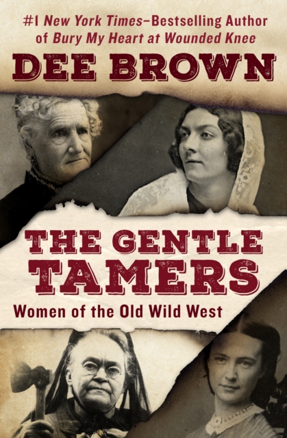 Book Cover for Gentle Tamers by Dee Brown