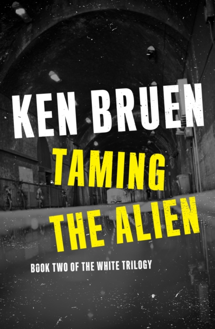 Book Cover for Taming the Alien by Ken Bruen