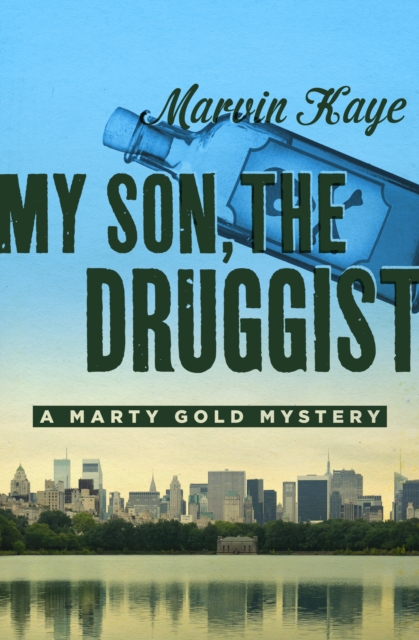 Book Cover for My Son, the Druggist by Marvin Kaye