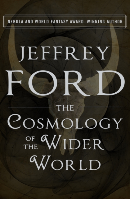 Book Cover for Cosmology of the Wider World by Jeffrey Ford