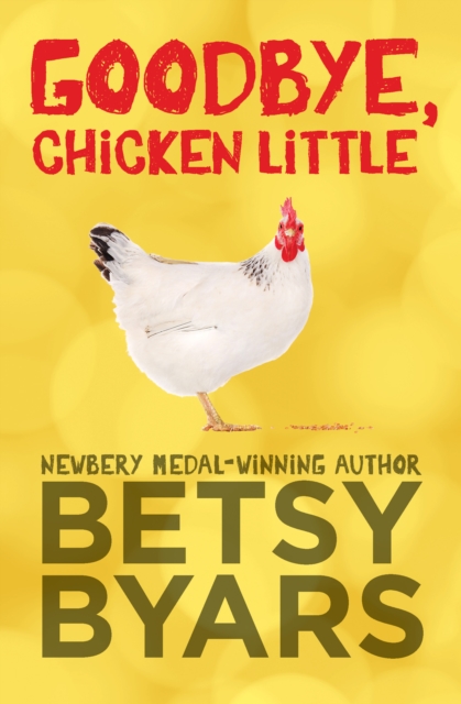 Book Cover for Goodbye, Chicken Little by Byars, Betsy