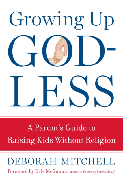 Book Cover for Growing Up Godless by Deborah Mitchell