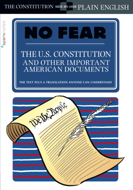 U.S. Constitution and Other Important American Documents (No Fear)