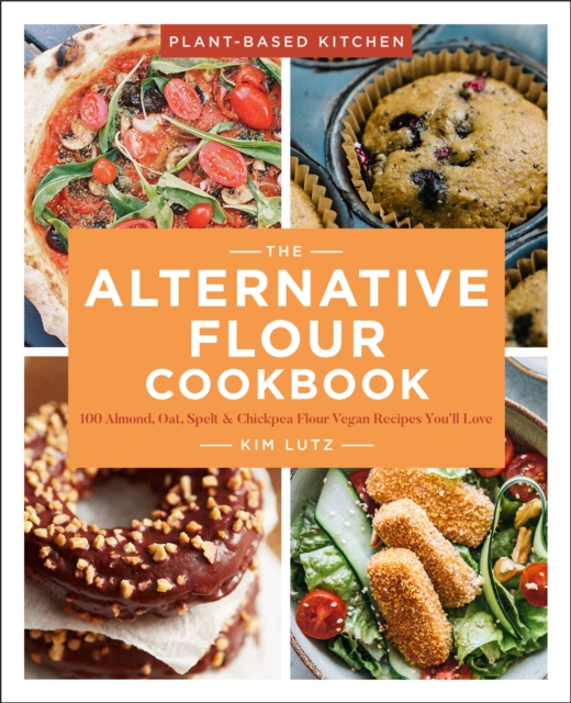 Book Cover for Alternative Flour Cookbook by Kim Lutz