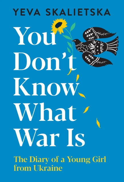 Book Cover for You Don't Know What War Is by Yeva Skalietska