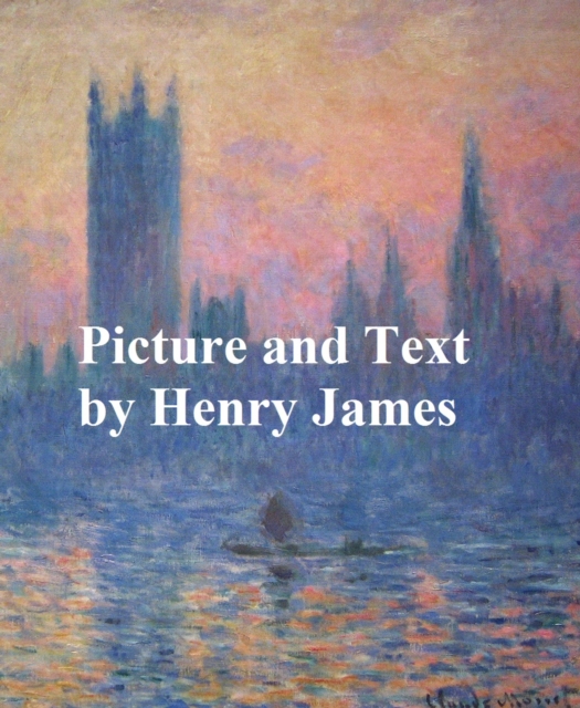 Book Cover for Picture and Text by Henry James