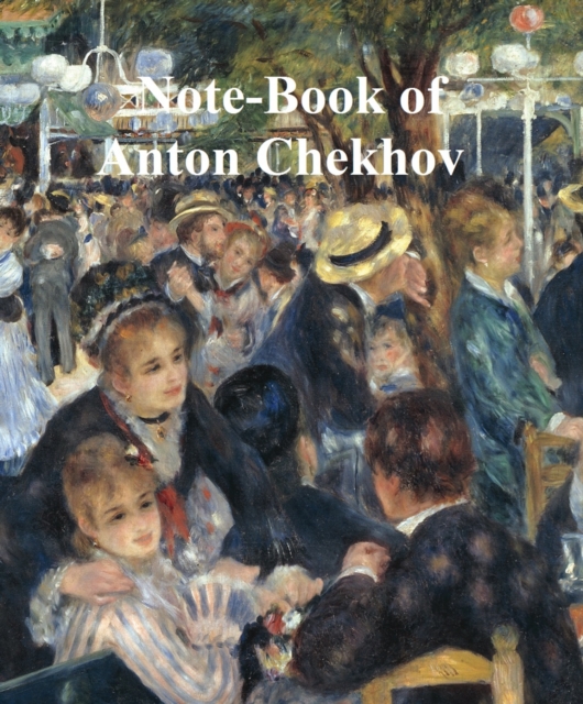 Book Cover for Note-Book of Anton Chekhov by Anton Chekhov