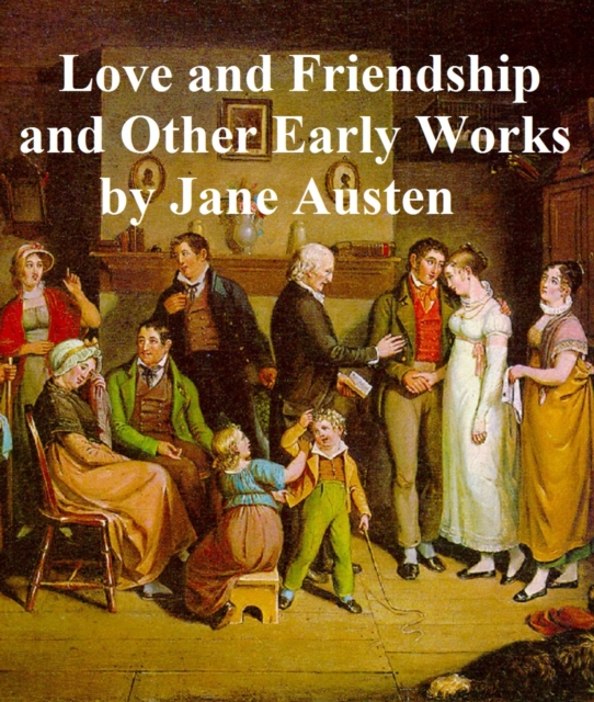 Book Cover for Love and Friendship and Other Early Works by Jane Austen