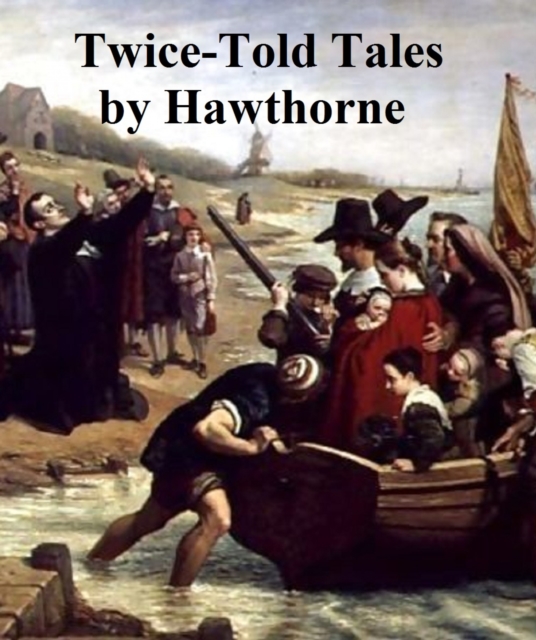 Book Cover for Twice-Told Tales by Nathaniel Hawthorne