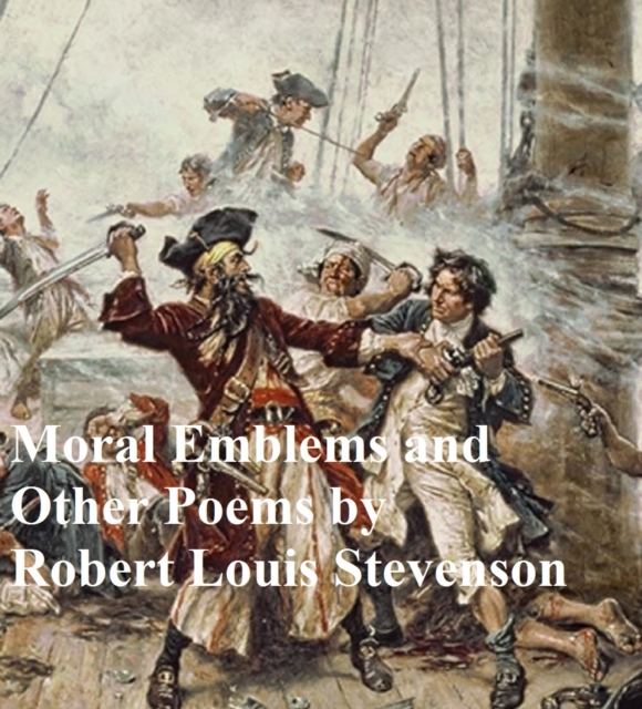Book Cover for Moral Emblems and Other Poems by Robert Louis Stevenson