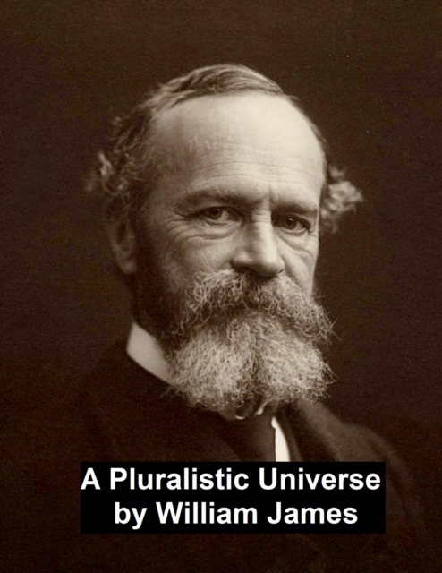 Book Cover for Pluralistic Universe by William James