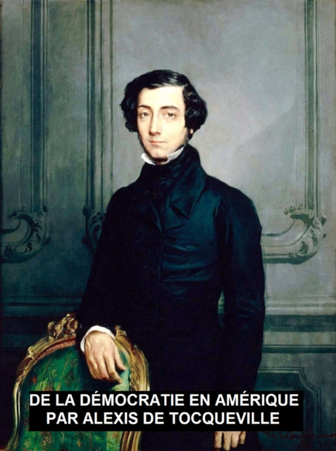 Book Cover for La Démocratie en Amérique by Alexis De Tocqueville