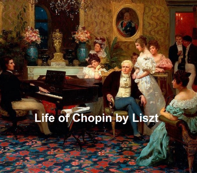 Book Cover for Life of Chopin by Franz Liszt