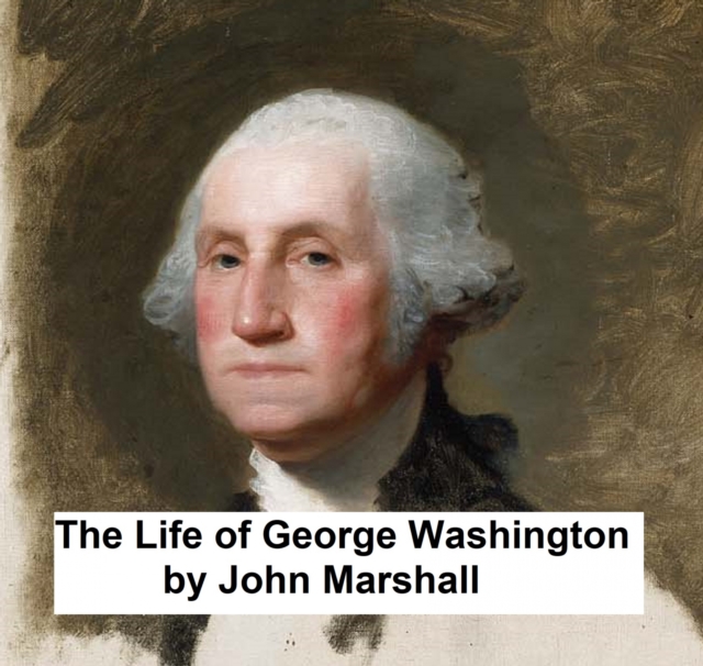 Book Cover for Life of George Washington by John Marshall