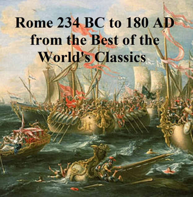 Book Cover for Rome 234 BC to 180 AD from the Best of the World's Classics by Henry Cabot Lodge